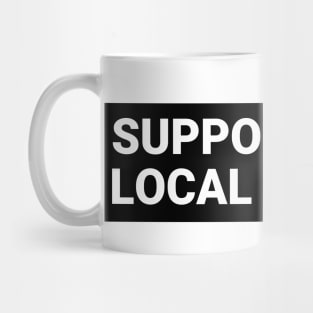 Support Your Local Cryptid, Funny cryptid bumper Mug